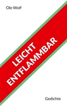 Ole Wolf - Leicht entflammbar