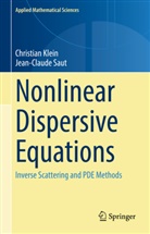 Christian Klein, Jean-Claude Saut - Nonlinear Dispersive Equations