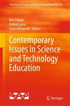 Ben Akpan, Bulent Cavas, Teresa Kennedy - Contemporary Issues in Science and Technology Education