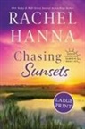 Hanna, Rachel Hanna - Chasing Sunsets