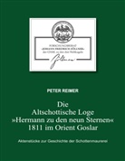 Peter Reimer, Forschungsbeira "Johann Friedrich Zöllner" Grosse, Forschungsbeirat "Johann Friedrich Zöllner" Große National-Mutterloge "Zu den drei Weltkugeln" - Die Altschottische Loge "Hermann zu den neun Sternen" 1811 im Orient Goslar