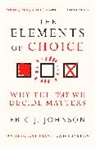 Eric J Johnson, Eric J. Johnson, Johnson Eric J. - The Elements of Choice