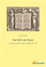 Guido Adler - Der Stil in der Musik