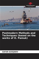 Gafar Gusejnov - Postmodern Methods and Techniques (based on the works of O. Pamuk)