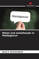 Jenny U. Ramamonjisoa - Metal and metalheads in Madagascar