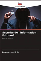Rajapraveen K. N. - Sécurité de l'information Edition-2
