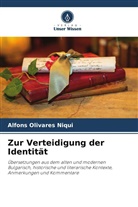 Alfons Olivares Niqui - Zur Verteidigung der Identität