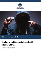 Rajapraveen k N, Rajapraveen K. N. - Informationssicherheit Edition-2