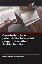 Mohammed Aldagheiri - Caratteristiche e potenzialità future del progetto bauxite in Arabia Saudita