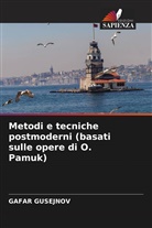 Gafar Gusejnov - Metodi e tecniche postmoderni (basati sulle opere di O. Pamuk)
