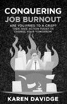 Karen Davidge - Conquering Job Burnout
