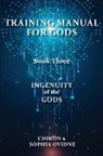 Chiron, Sophia Ovidne - Training Manual for Gods, Book Three
