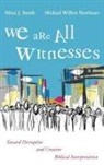 Michael Willett Newheart, Mitzi J. Smith - We Are All Witnesses