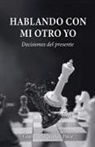 Giancarlo Nunes Pace - Hablando con mi otro yo