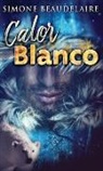 Simone Beaudelaire - Calor blanco