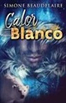 Simone Beaudelaire - Calor blanco
