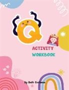 Beth Costanzo - Letter Q Activity Workbook for Kids 2-6