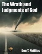 Don T. Phillips - The Wrath and Judgments of God