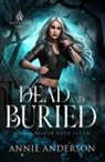 Annie Anderson - Dead and Buried