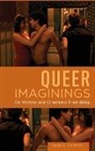David A Gerstner, David A. Gerstner - Queer Imaginings