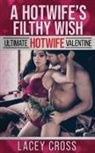 Lacey Cross, Adam Gaffen - A Hotwife's Filthy Wish