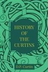 D. P. Curtin - The History of the Curtins