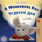 Kidkiddos Books, Sam Sagolski - A Wonderful Day (English Bulgarian Bilingual Children's Book)