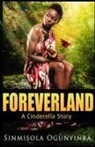 Sinmisola Ogunyinka - Foreverland