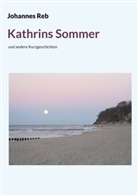 Johannes Reb - Kathrins Sommer