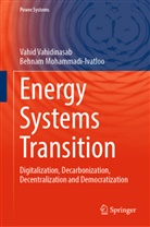 Behnam Mohammadi-ivatloo, Vahid Vahidinasab, Vahid Vahidinasab - Energy Systems Transition
