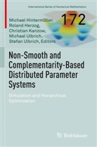 Roland Herzog, Michael Hintermüller, Christian Kanzow, Christian Kanzow et al, Michael Ulbrich, Stefan Ulbrich - Non-Smooth and Complementarity-Based Distributed Parameter Systems
