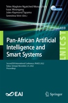 Telex Magloire Ngatched Nkouatchah, Jules-Raymond Tapamo, Jules-Raymond Tapamo et al, Serestina Viriri, Isaac Woungang - Pan-African Artificial Intelligence and Smart Systems