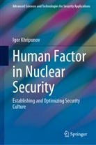Igor Khripunov - Human Factor in Nuclear Security