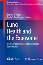 Sumita B Khatri, J Pennington, Sumita B. Khatri, Emily J. Pennington - Lung Health and the Exposome