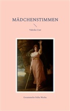 Valeska Csar - Mädchenstimmen