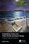 Rhett Loban - Embedding Culture Into Video Games and Game Design