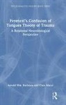 Clara Mucci, Mucci Clara, Arnold Rachman, Arnold Mucci Rachman, Rachman Arnold - Ferenczi''s Confusion of Tongues Theory of Trauma