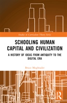 Bruce Moghtader, Bruce (University of British Columbia Moghtader, Moghtader Bruce - Schooling, Human Capital and Civilization