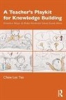 Teo Chew Lee, Chew Lee Teo, Chew Lee (Nanyang Technological University Teo - Teachers Playkit for Knowledge Building