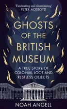 Noah Angell, Angell Noah - Ghosts of the British Museum