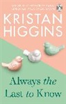 Kristan Higgins, Higgins Kristan - Always the Last to Know