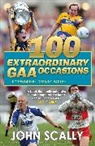 John Scally - 100 Extraordinary GAA Occasions