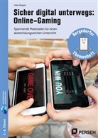 Heike Stiegele - Sicher digital unterwegs: Online-Gaming