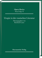 Reinhard Lauer - Utopie in der russischen Literatur