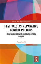 Zorica Sirocic, Zorica (University of Graz Sirocic, Zorica Siročić - Festivals As Reparative Gender Politics