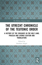Rombert Stapel, Rombert Stapel - Utrecht Chronicle of the Teutonic Order