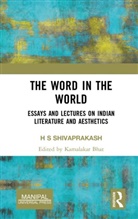 H S Shivaprakash, Kamalakar Bhat - Word in the World