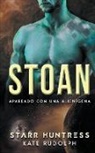Starr Huntress, Kate Rudolph - Stoan