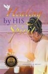 Geraldine D. Bryant - Healing By His Spirit
