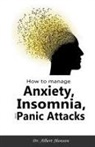 Albert Jhonson - How to Manage Anxiety, Insomnia, and Panic Attacks